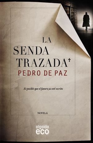 LA SENDA TRAZADA