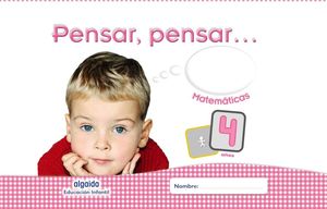 PENSAR, PENSAR... MATEMÁTICAS 4 AÑOS (ALGAIDA)