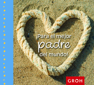 ¡PARA EL MEJOR PADRE DEL MUNDO!