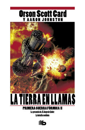 LA TIERRA EN LLAMAS (PRIMERA GUERRA FÓRMICA 2)