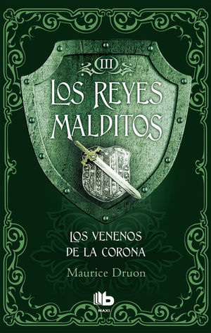 LOS VENENOS DE LA CORONA (LOS REYES MALDITOS 3)