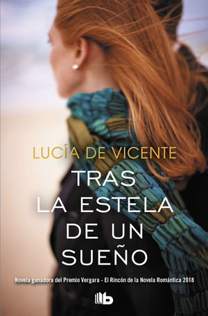 TRAS LA ESTELA DE UN SUEÑO (PREMIO VERGARA - EL RINCÓN DE LA NOVELA ROMÁNTICA 20