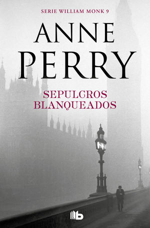 SEPULCROS BLANQUEADOS (DETECTIVE WILLIAM MONK 9)