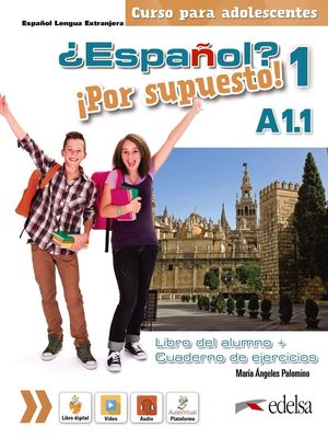 ESPAÑOL POR SUPUESTO 1 A1.1. LIBRO DEL ALUMNO + EJERCICIOS