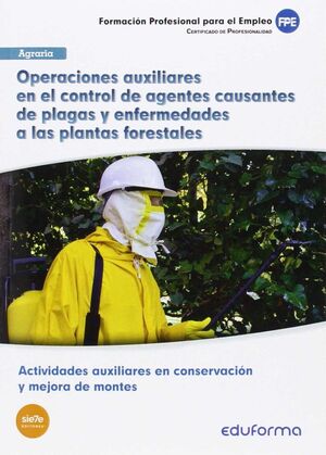 MF1295 OPERACIONES AUXILIARES EL CONTROL DE AGENTES CAUSANTES DE PLAGAS Y ENFERM