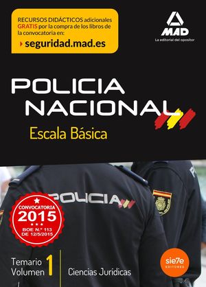 ESCALA BÁSICA DE POLICÍA NACIONAL. TEMARIO VOLUMEN 1: CIENCIAS JURÍDICAS