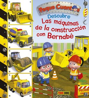 DESCUBRE LAS MAQUINAS DE LA CONSTRUCCIÓN CON BERNABÉ