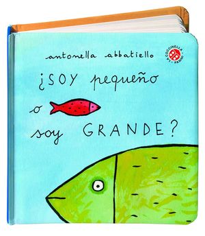 SOY PEQUEÑO O SOY GRANDE?