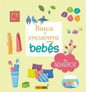 LOS NUMEROS- BUSCA Y ENCUENTRA CON LOS BEBES