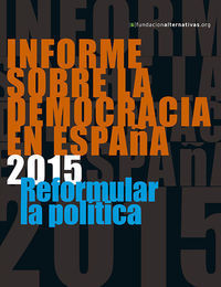 INFORME SOBRA LE DEMOCRACIA EN ESPAÑA 2015