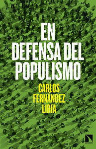 EN DEFENSA DEL POPULISMO 2ªED