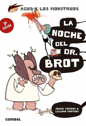 AGUS Y LOS MONSTRUOS (10) LA NOCHE DEL DR. BROT