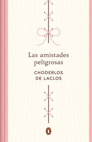 LAS AMISTADES PELIGROSAS (EDICIÓN CONMEMORATIVA)