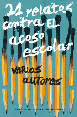 21 RELATOS CONTRA EL ACOSO ESCOLA (GA.276)
