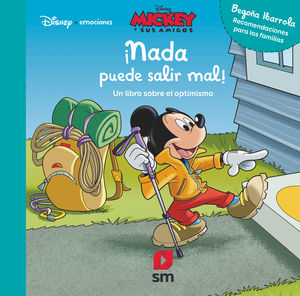 MICKEY Y SUS AMIGOS: ¡NADA PUEDE SALIR MAL! 