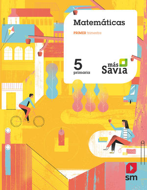 MATEMÁTICAS 5ºEP MÁS SAVIA (SM)