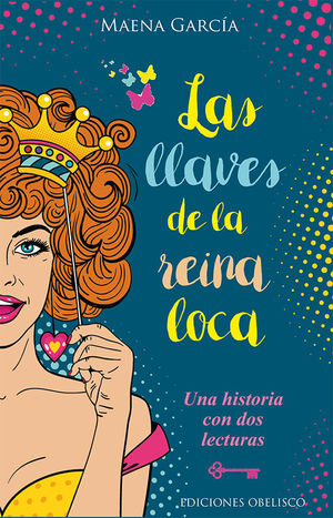 LAS LLAVES DE LA REINA LOCA