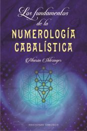 LOS FUNDAMENTOS DE LA NUMEROLOGÍA CABALÍSTICA