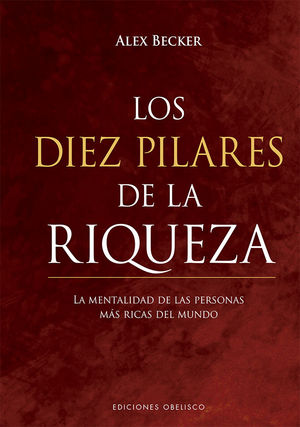 DIEZ PILARES DE LA RIQUEZA, LOS