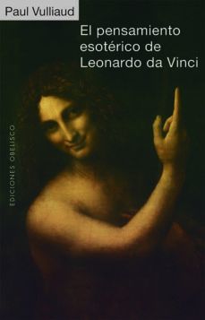 PENSAMIENTO ESOTERICO DE LEONARDO DA VINCI, EL