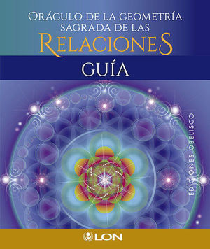 ORACULO DE LA GEOMETRIA SAGRADA DE LAS RELACIONES