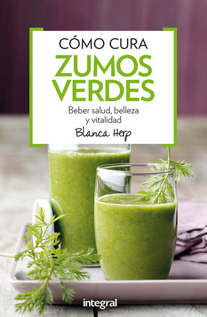 CÓMO CURAN LOS ZUMOS VERDES