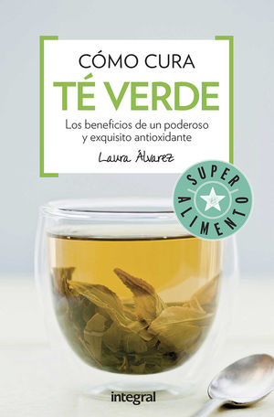 CÓMO CURA EL TÉ VERDE