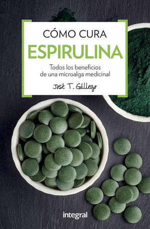 CÓMO CURA LA ESPIRULINA