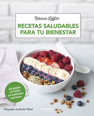 RECETAS SALUDABLES PARA TU BIENESTAR