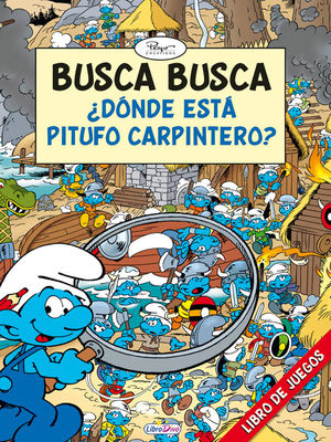 LOS PITUFOS BUSCA BUSCA ¿ DÓNDE ESTÁ PITUFO CARPINTERO ?