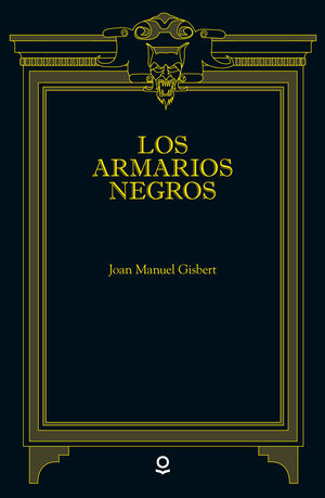 LOS ARMARIOS NEGROS (LOQUELEO)