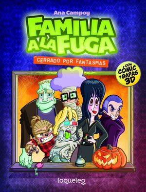 FAMILIA A LA FUGA (3) CERRADO POR FANTASMAS (LOQUELEO)
