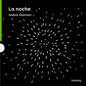 LA NOCHE (LOQUELEO)