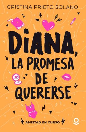 DIANA, LA PROMESA DE QUERERSE. AMISTAD EN CURSO