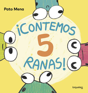 CONTEMOS 5 RANAS! (LOQUELEO)