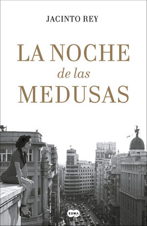 LA NOCHE DE LAS MEDUSAS