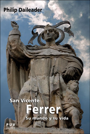 SAN VICENTE FERRER SU MUNDO Y SU VIDA