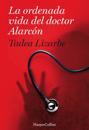 LA ORDENADA VIDA DEL DR ALARCON
