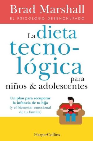 LA DIETA TECNOLOGICA PARA NIÑOS Y ADOLESCENTES