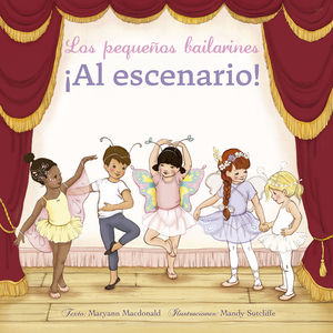 PEQUEÑOS BAILARINES, LOS. ¡AL ESCENARIO!