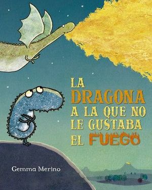 DRAGONA A LA QUE NO LE GUSTABA EL FUEGO, LA