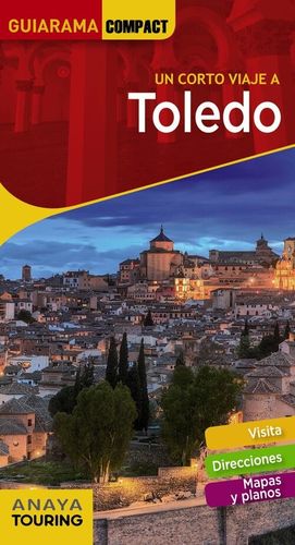 TOLEDO (UN CORTO VIAJE A). GUIARAMA COMPACT