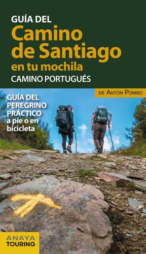 GUÍA DEL CAMINO DE SANTIAGO EN TU MOCHILA. CAMINO PORTUGUÉS