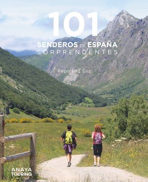 101 SENDEROS DE ESPAÑA SORPRENDENTES