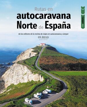 RUTAS EN AUTOCARAVANA  NORTE ESPAÑA