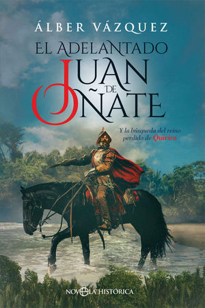 EL ADELANTADO JUAN DE OÑATE 