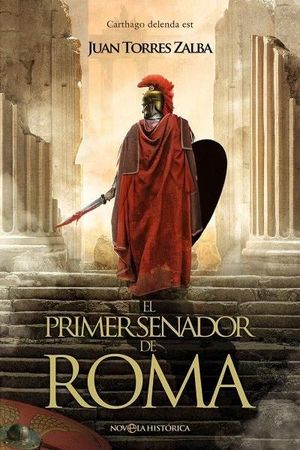 EL PRIMER SENADOR DE ROMA