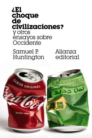 EL CHOQUE DE CIVILIZACIONES Y OTROS ENSAYOS SOBRE OCCIDENTE