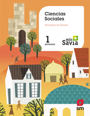 CIENCIAS SOCIALES 1ºEP ASTURIAS MÁS SAVIA (SM)