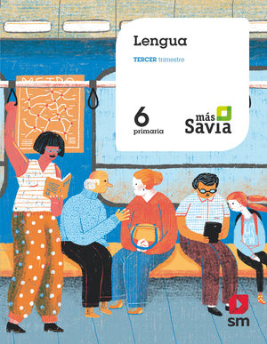 LENGUA 6ºEP MAS SAVIA (SM)